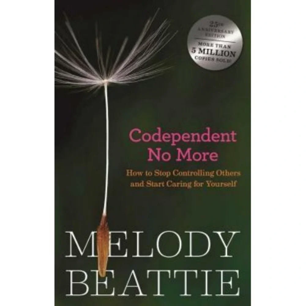Codependent No More : How to Stop Controlling Others and Start Caring for...